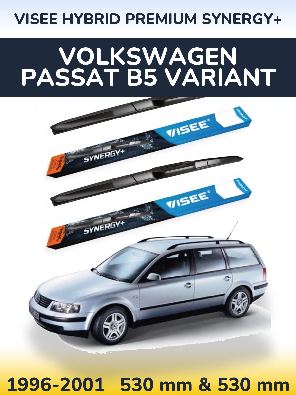 Komplet przednich wycieraczek VISEE HYBRID PREMIUM SYNERGY+ 530 & 530 mm do Volkswagen Passat B5 Variant 1996-2001
