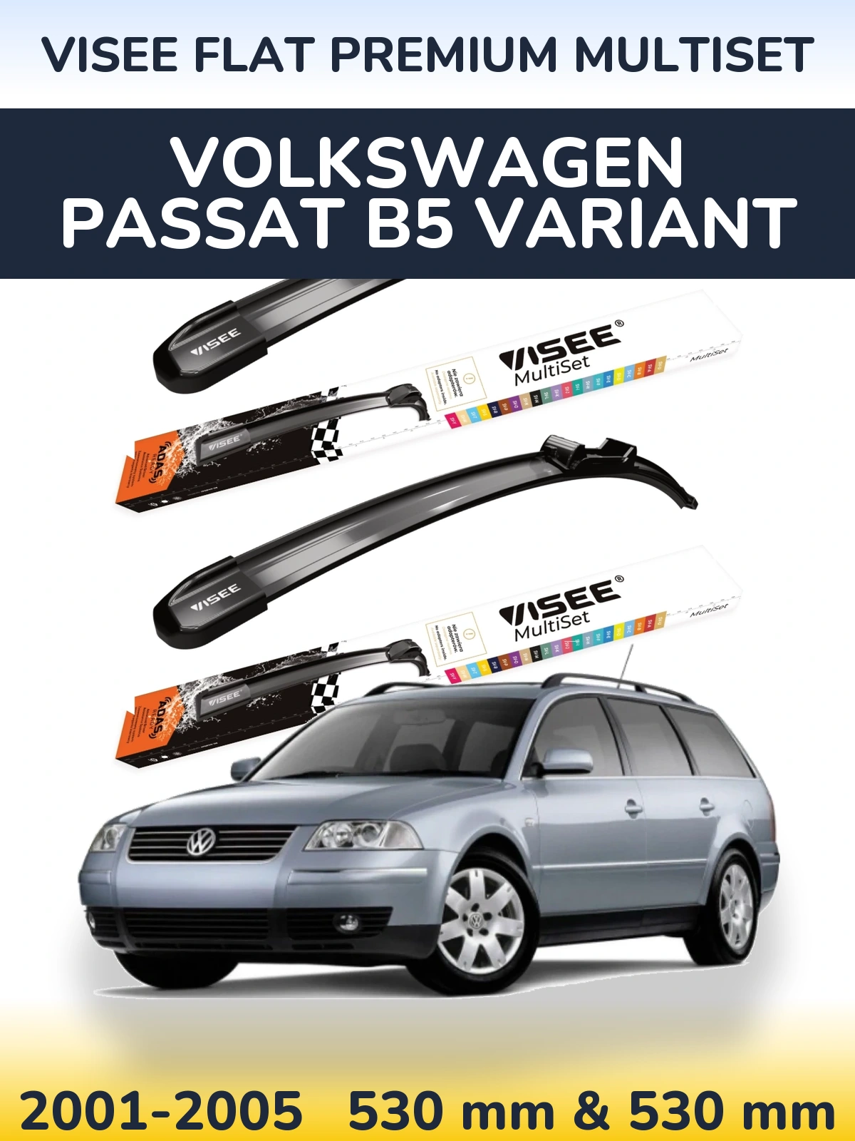 Комплект передних дворников VISEE FLAT PREMIUM MultiSet 530 & 530 мм для Volkswagen Passat B5 Variant 2001-2005
