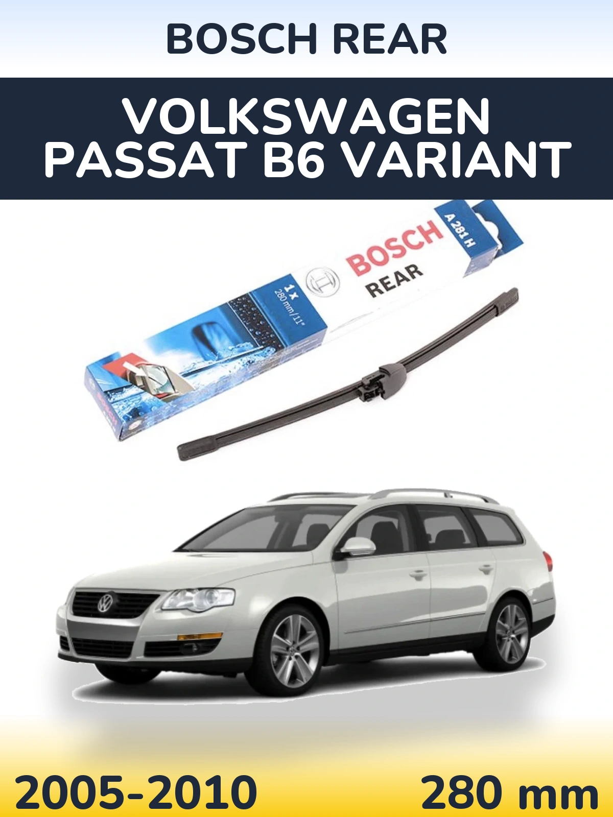 Tylna wycieraczka BOSCH Rear 280 mm do Volkswagen Passat B6 Variant 2005-2010