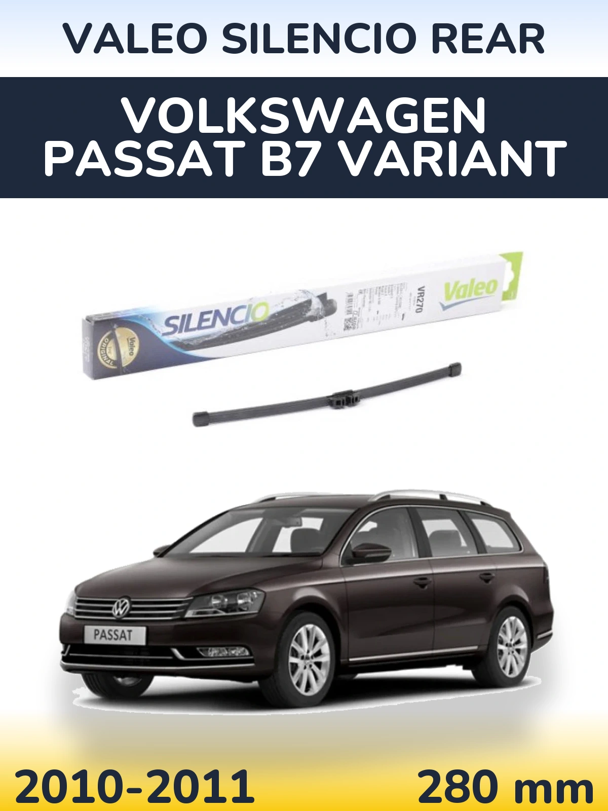 Задня щітка Valeo Silencio Rear 280 мм для Volkswagen Passat B7 Variant 2010-2011