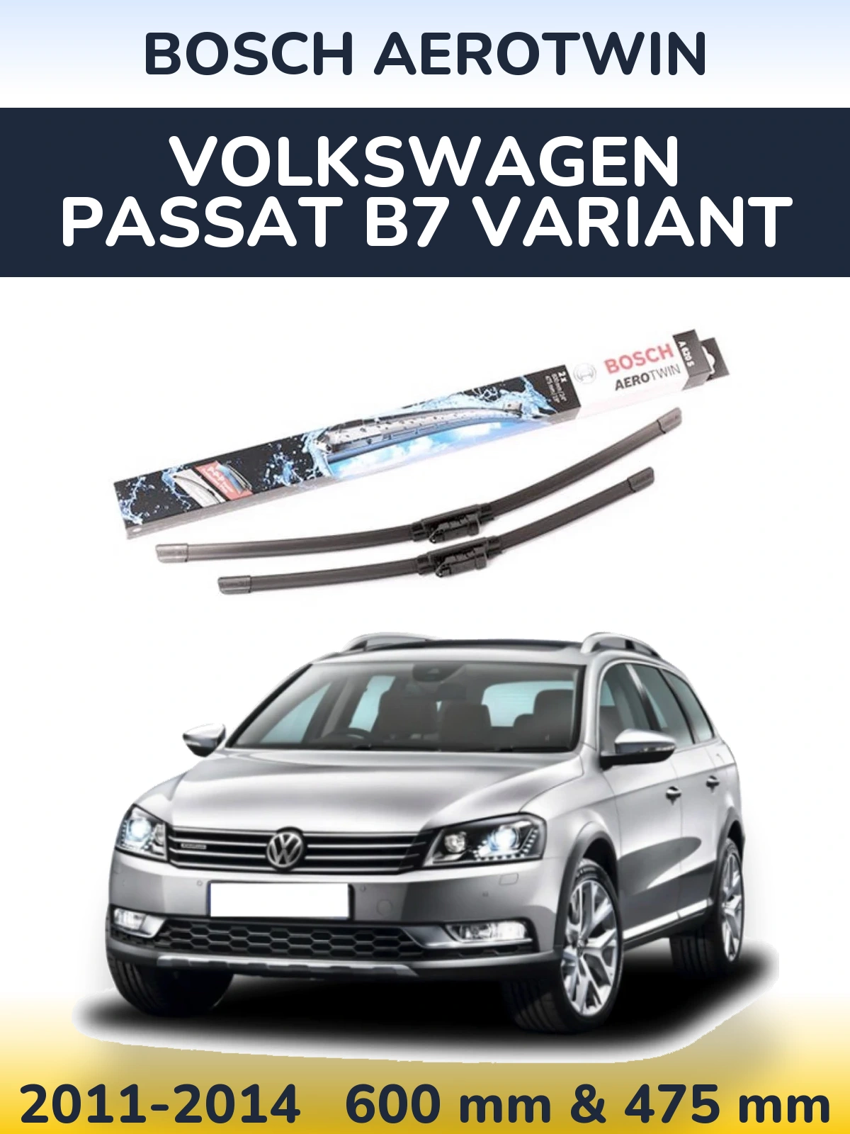 Комплект передних дворников BOSCH AeroTwin 600 & 475 мм для Volkswagen Passat B7 Variant 2011-2014