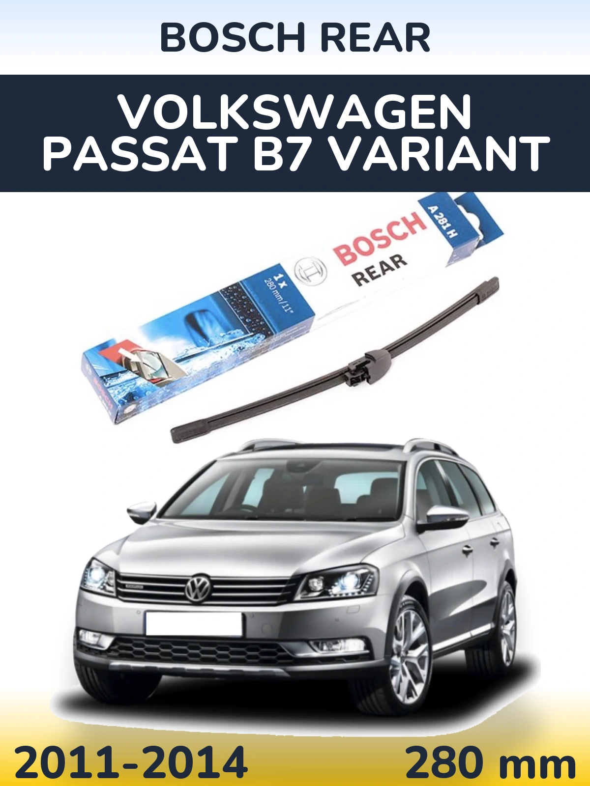 Tylna wycieraczka BOSCH Rear 280 mm do Volkswagen Passat B7 Variant 2011-2014