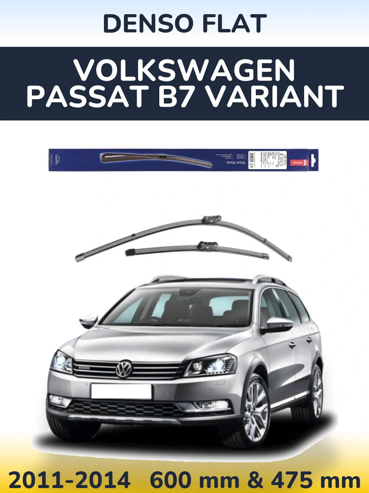 Front wiper blade set Denso Flat 600 & 475 mm for Volkswagen Passat B7 Variant 2011-2014
