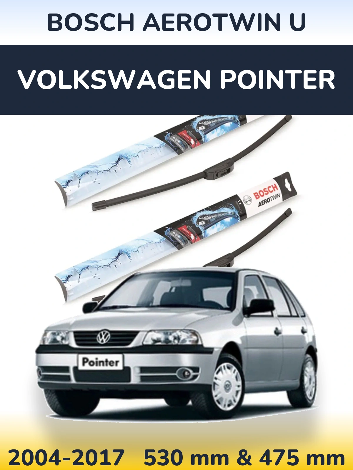Комплект передних дворников BOSCH AeroTwin U 530 & 475 мм для Volkswagen Pointer 2004-2017
