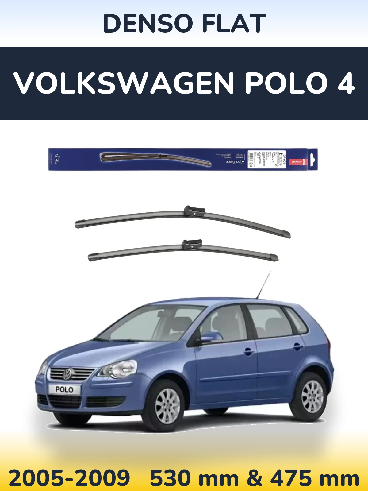Komplet przednich wycieraczek Denso Flat 530 & 475 mm do Volkswagen Polo 4 2005-2009
