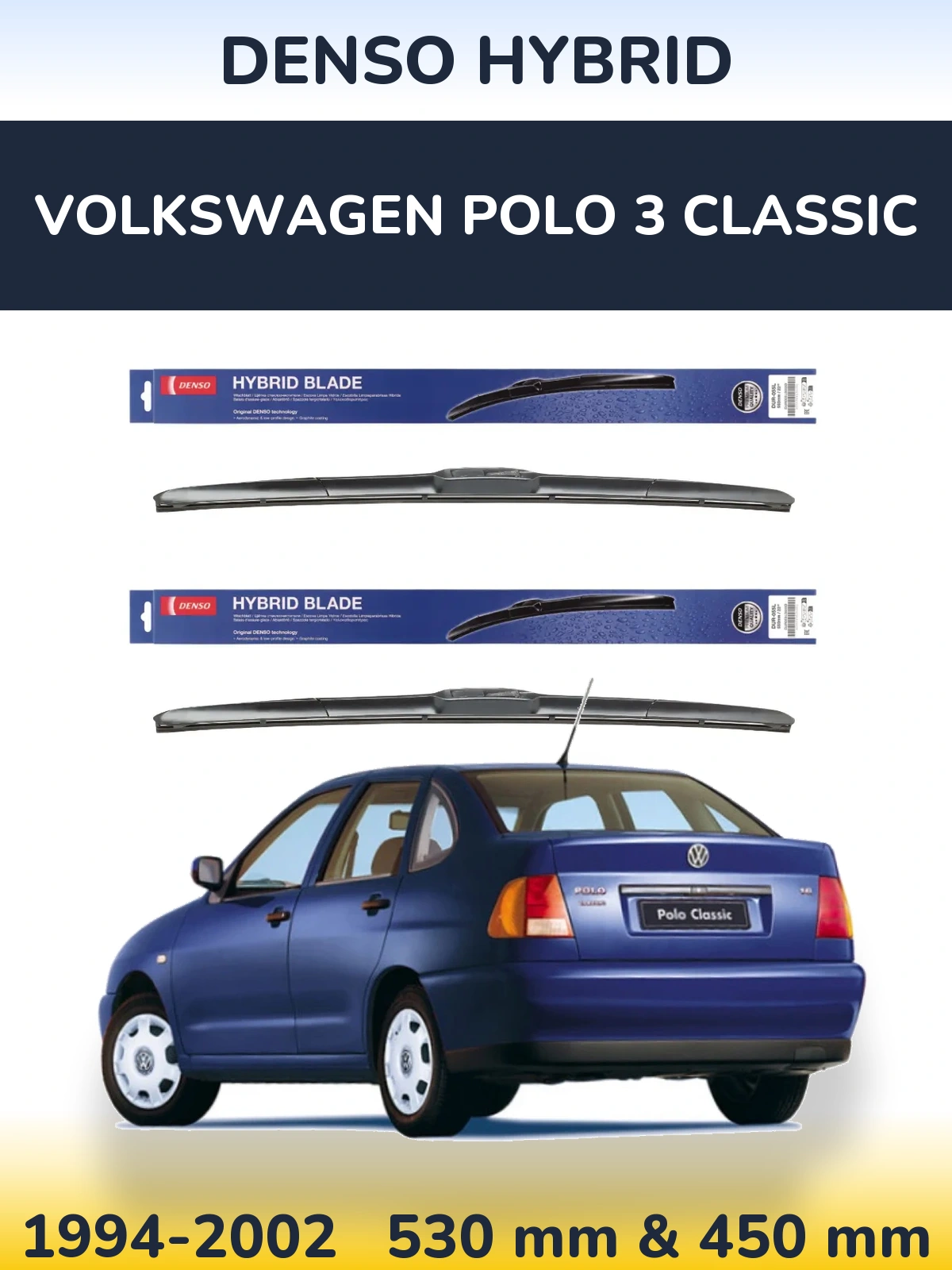 Komplet przednich wycieraczek Denso Hybrid 530 & 450 mm do Volkswagen Polo 3 Classic 1994-2002