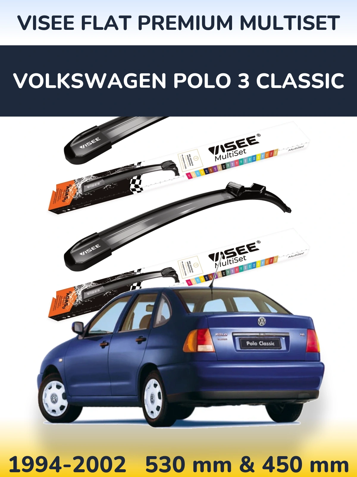 Komplet przednich wycieraczek VISEE FLAT PREMIUM MultiSet 530 & 450 mm do Volkswagen Polo 3 Classic 1994-2002