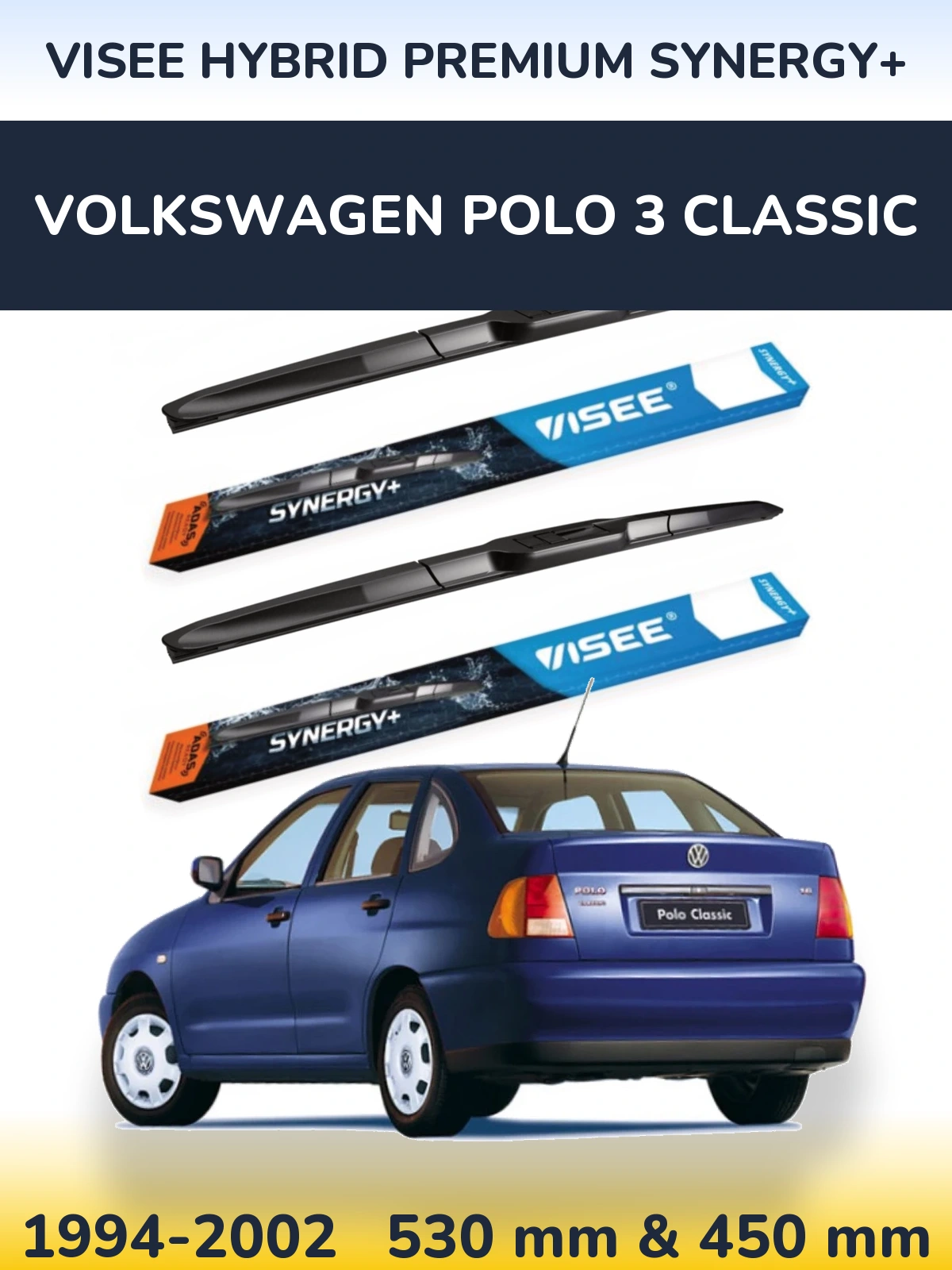 Komplet przednich wycieraczek VISEE HYBRID PREMIUM SYNERGY+ 530 & 450 mm do Volkswagen Polo 3 Classic 1994-2002