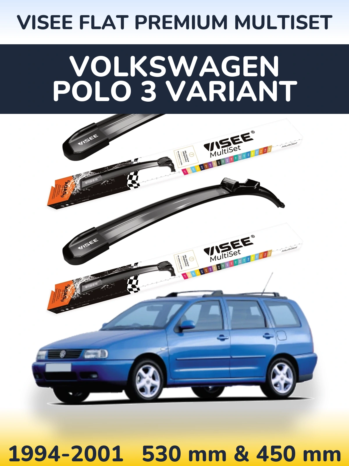Komplet przednich wycieraczek VISEE FLAT PREMIUM MultiSet 530 & 450 mm do Volkswagen Polo 3 Variant 1994-2001