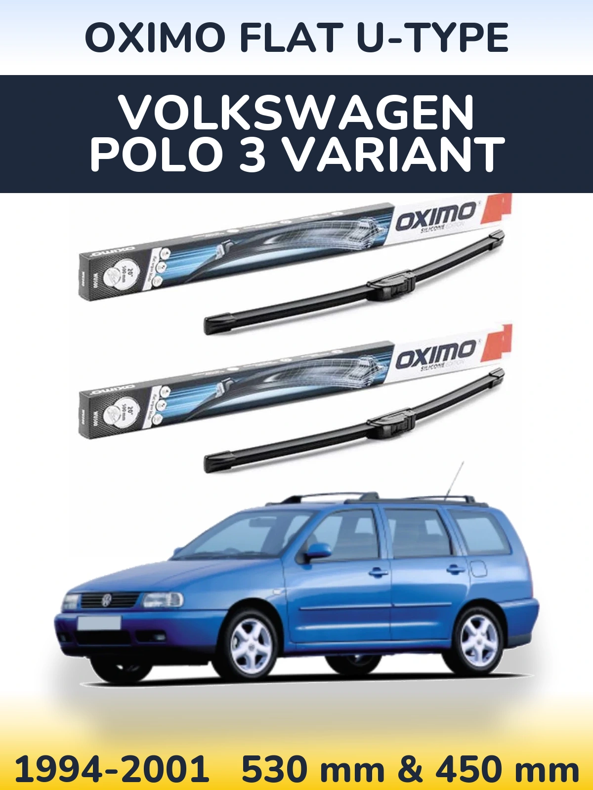Komplet przednich wycieraczek Oximo Flat U-type 530 & 450 mm do Volkswagen Polo 3 Variant 1994-2001