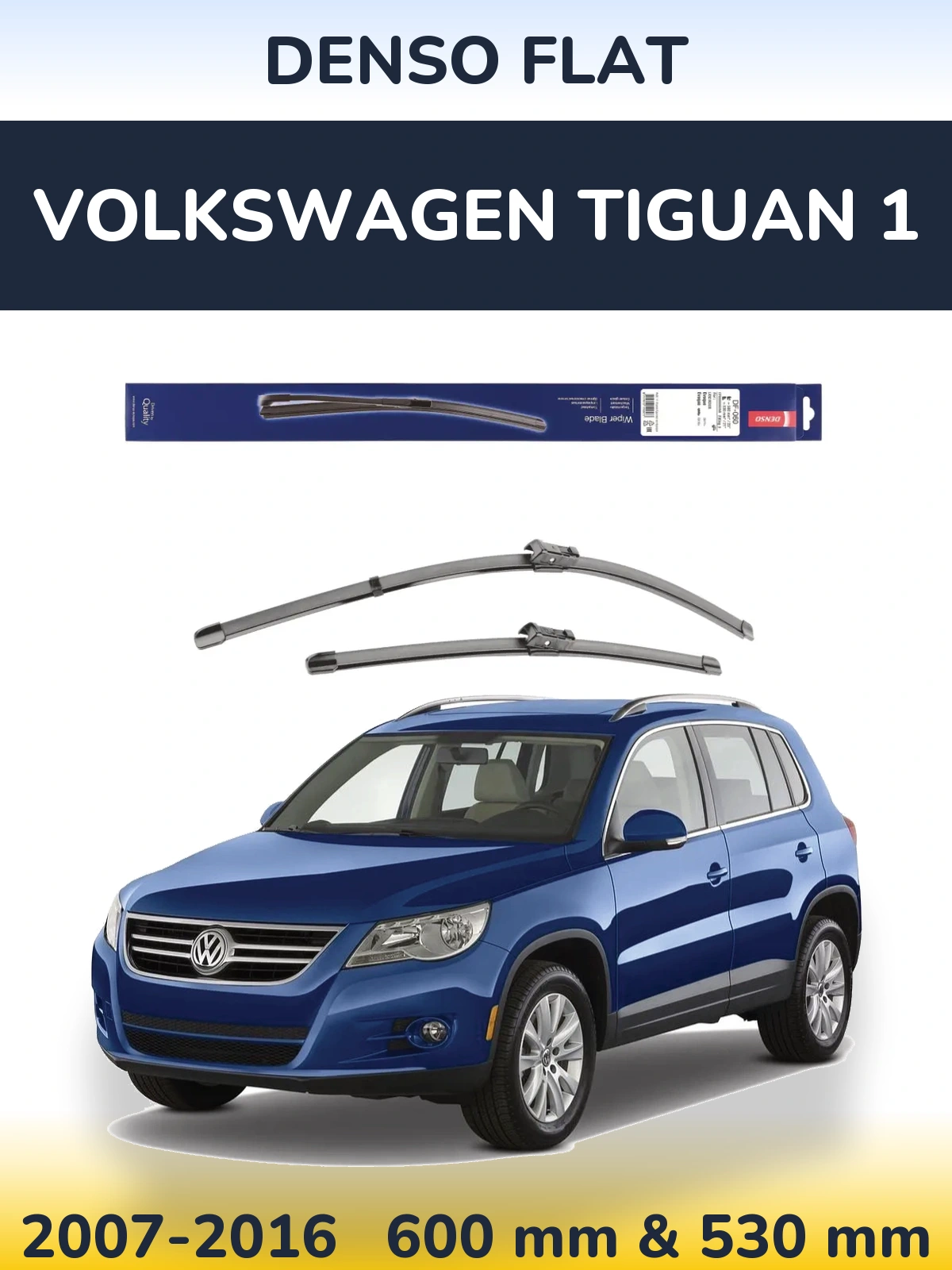 Front wiper blade set Denso Flat 580 & 530 mm for Volkswagen Tiguan 1 2007-2016