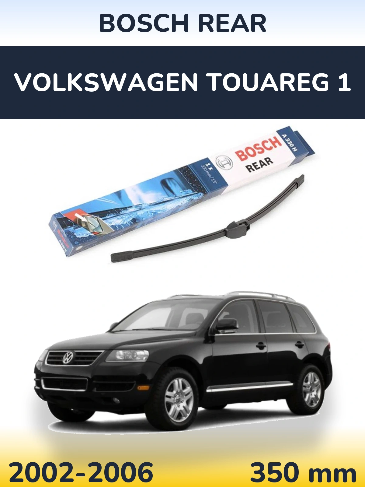 Tylna wycieraczka BOSCH Rear 330 mm do Volkswagen Touareg 1 2002-2006