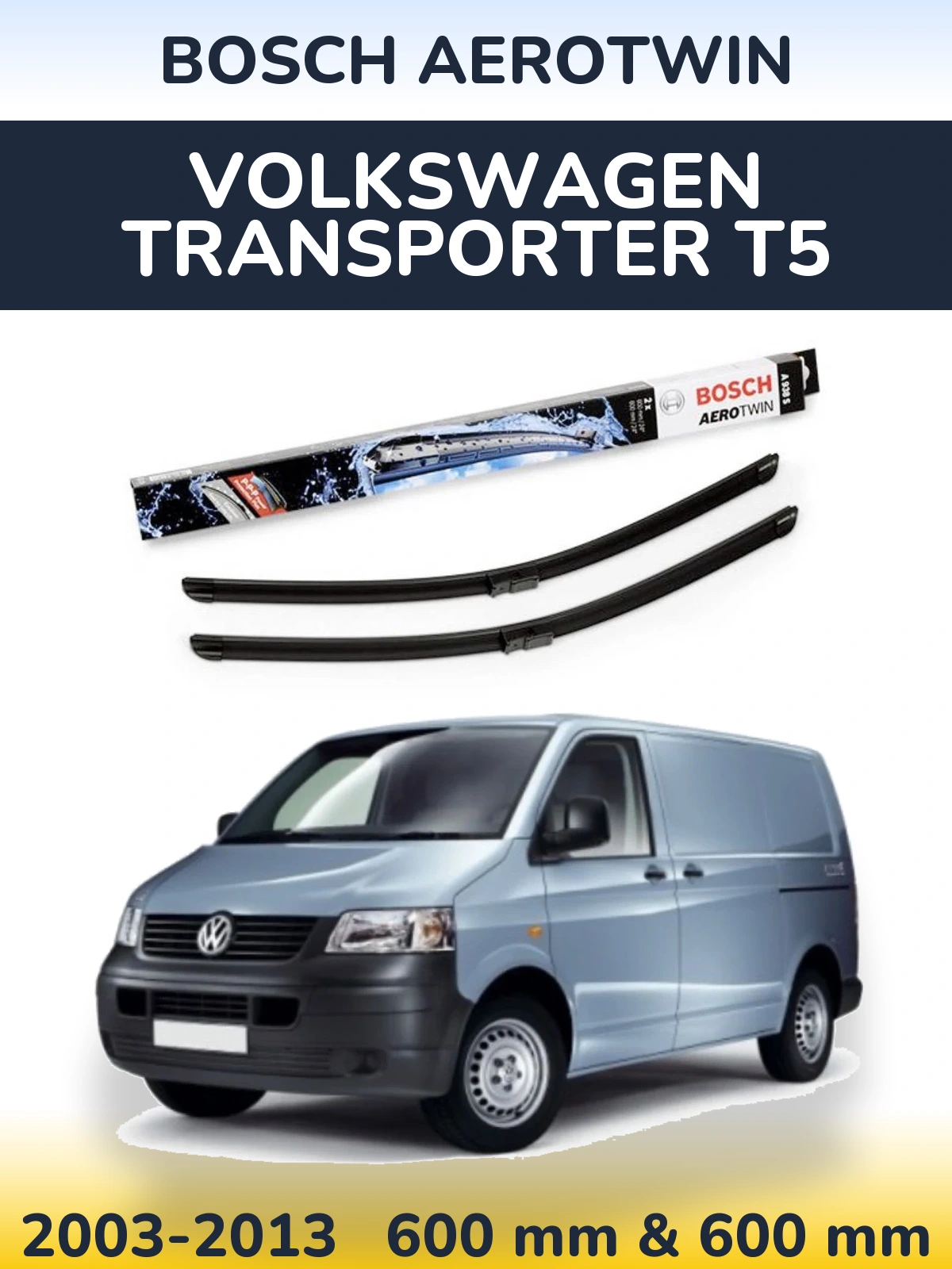 Komplet przednich wycieraczek BOSCH AeroTwin 600 & 600 mm do Volkswagen Transporter T5 2003-2013
