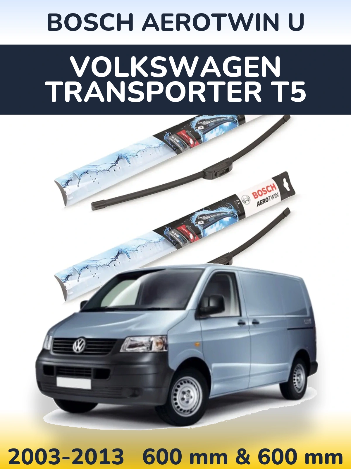 Komplet przednich wycieraczek BOSCH AeroTwin U 600 & 600 mm do Volkswagen Transporter T5 2003-2013