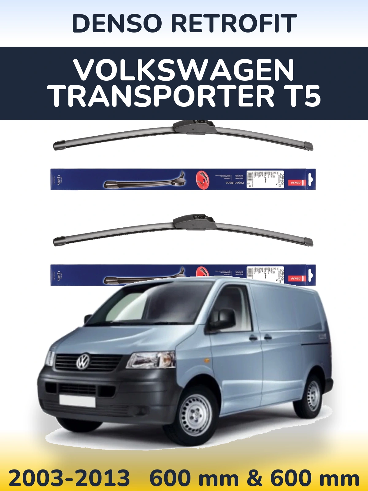 Комплект передних дворников Denso Retrofit 600 & 600 мм для Volkswagen Transporter T5 2003-2013