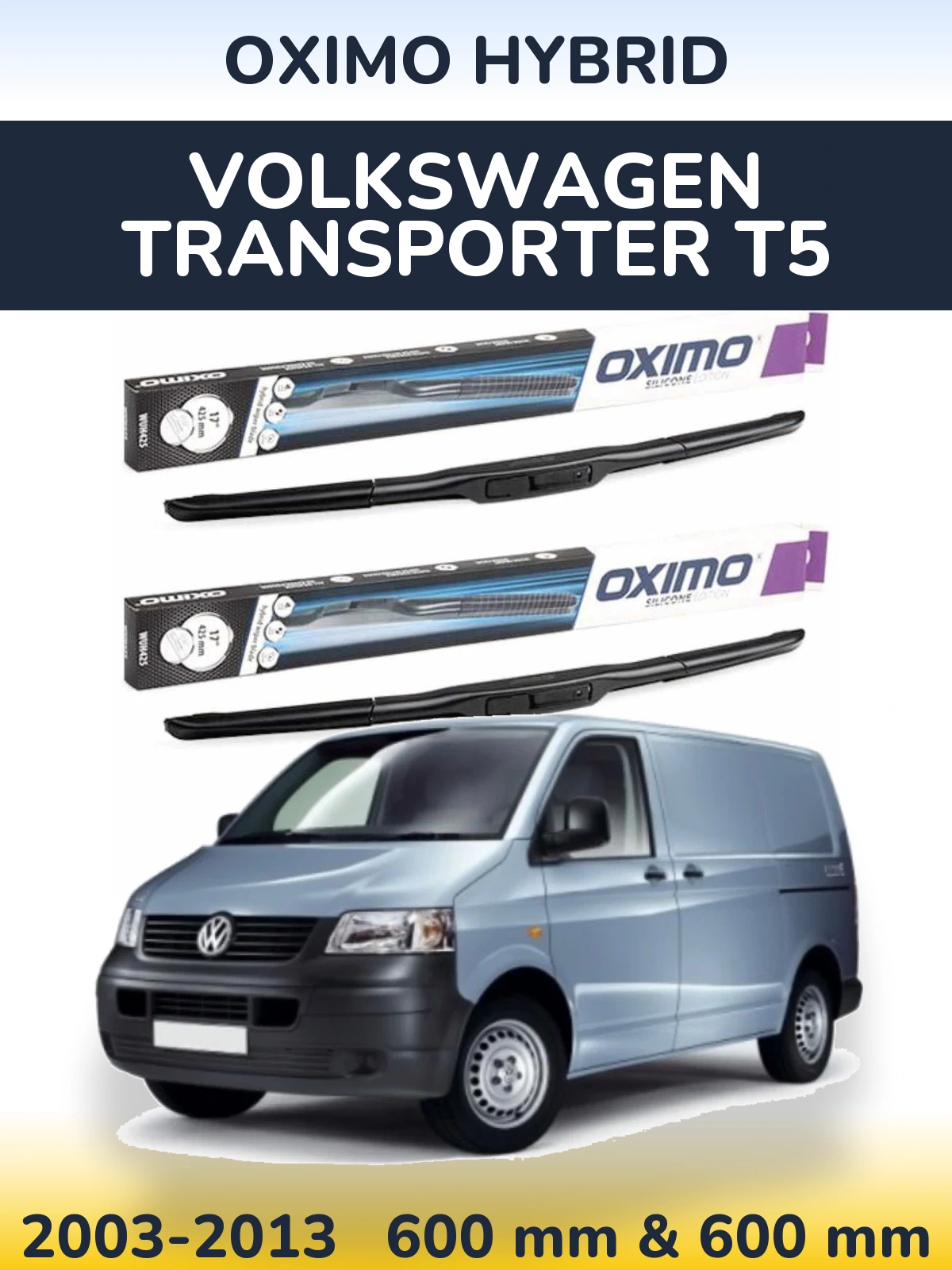 Komplet przednich wycieraczek Oximo Hybrid 600 & 600 mm do Volkswagen Transporter T5 2003-2013