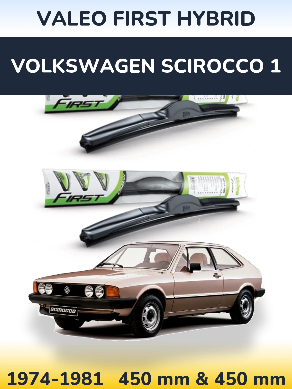 Комплект передних дворников Valeo First Hybrid 450 & 450 мм для Volkswagen Scirocco 1 1974-1981