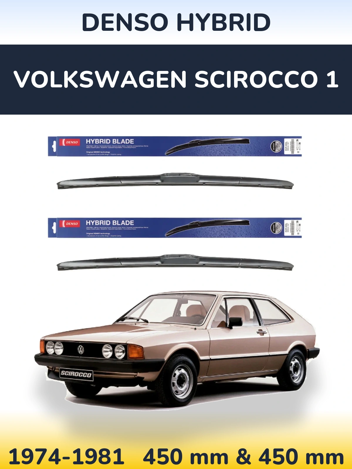 Комплект передних дворников Denso Hybrid 450 & 450 мм для Volkswagen Scirocco 1 1974-1981