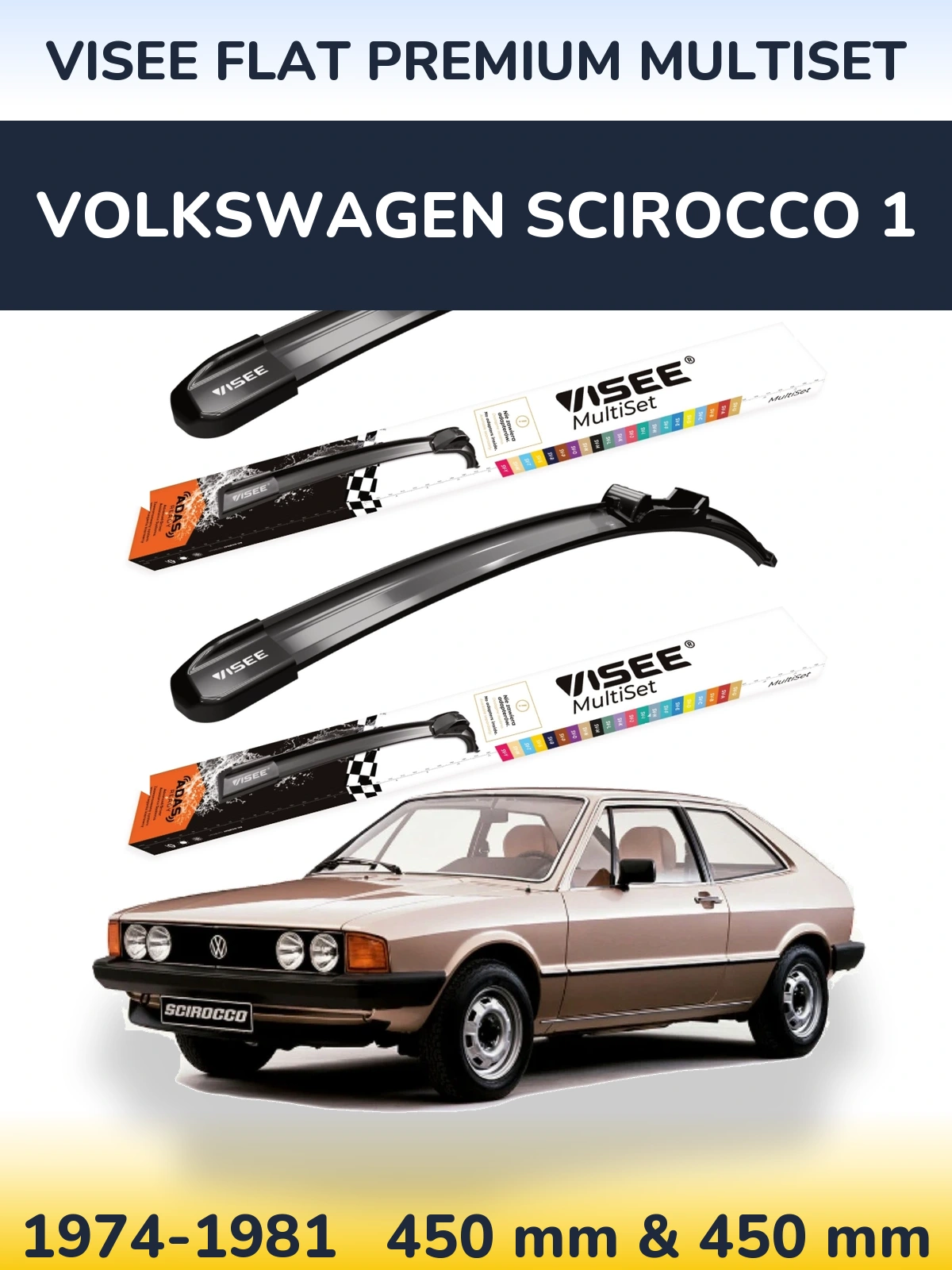 Komplet przednich wycieraczek VISEE FLAT PREMIUM MultiSet 450 & 450 mm do Volkswagen Scirocco 1 1974-1981