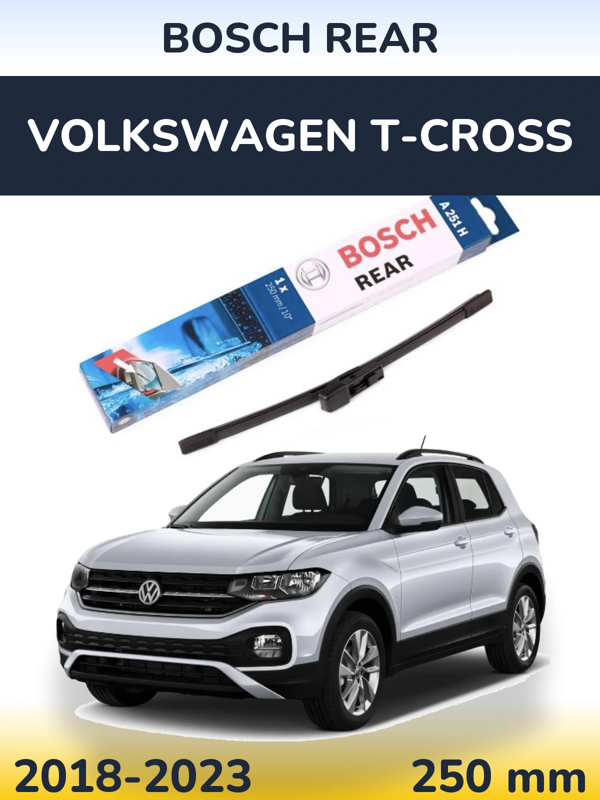 Задня щітка BOSCH Rear 250 мм для Volkswagen T-Cross 2018-2023
