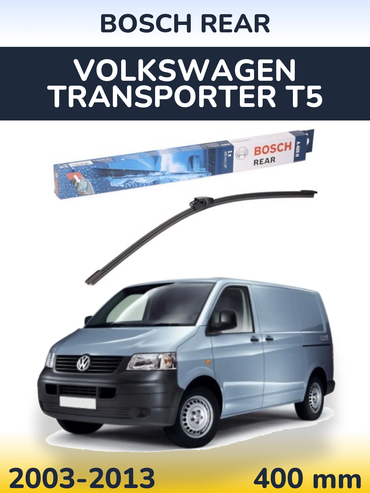 Rear wiper blade BOSCH Rear 400 mm for Volkswagen Transporter T5 2003-2013