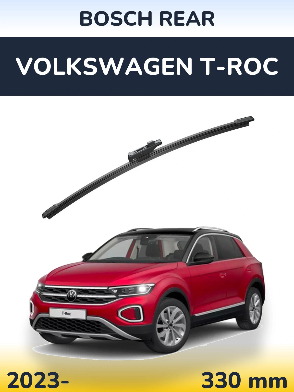 Tylna wycieraczka BOSCH Rear 330 mm do Volkswagen T-Roc 2023-2026