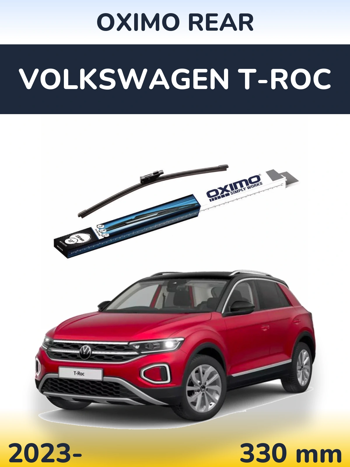 Tylna wycieraczka Oximo Rear 330 mm do Volkswagen T-Roc 2023-2026