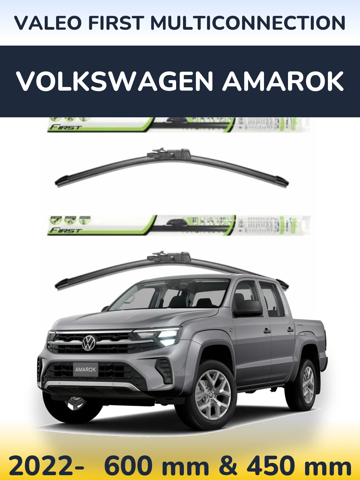 Komplet przednich wycieraczek Valeo First MultiConnection 600 & 450 mm do Volkswagen Amarok 2022-2026
