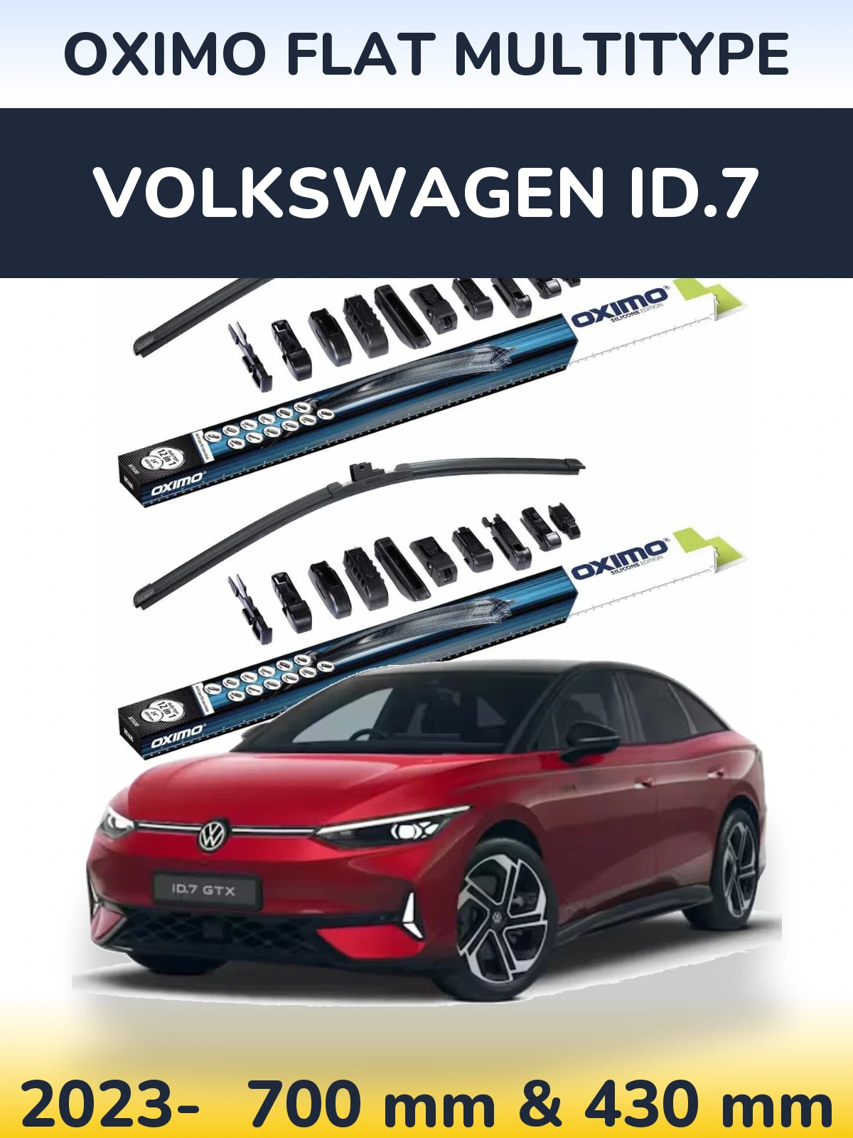 Front wiper blade set Oximo Flat MultiTypee 700 & 430 mm for Volkswagen ID.7 2023-2026