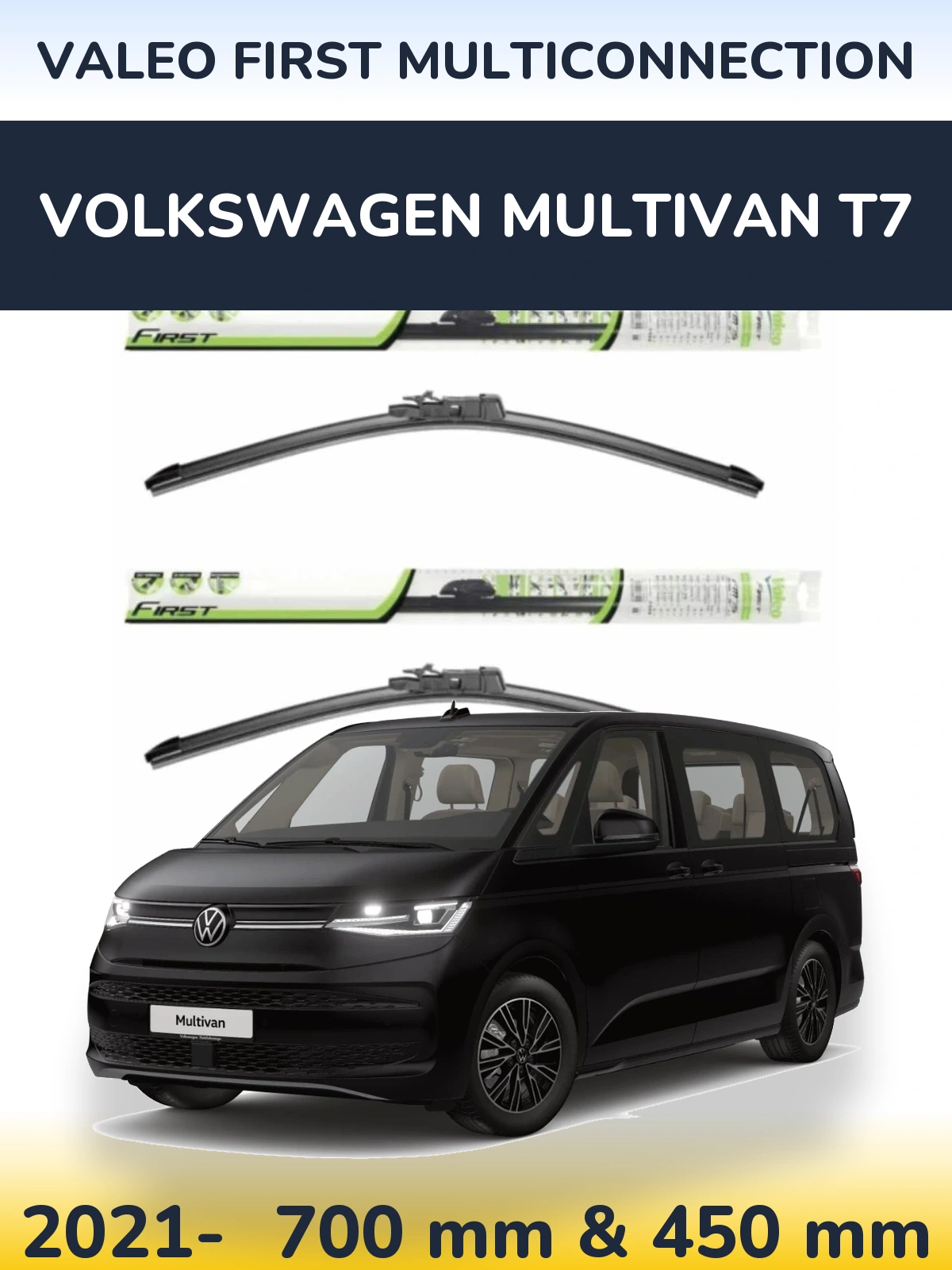 Front wiper blade set Valeo First MultiConnection 700 & 450 mm for Volkswagen Multivan T7 2021-2026