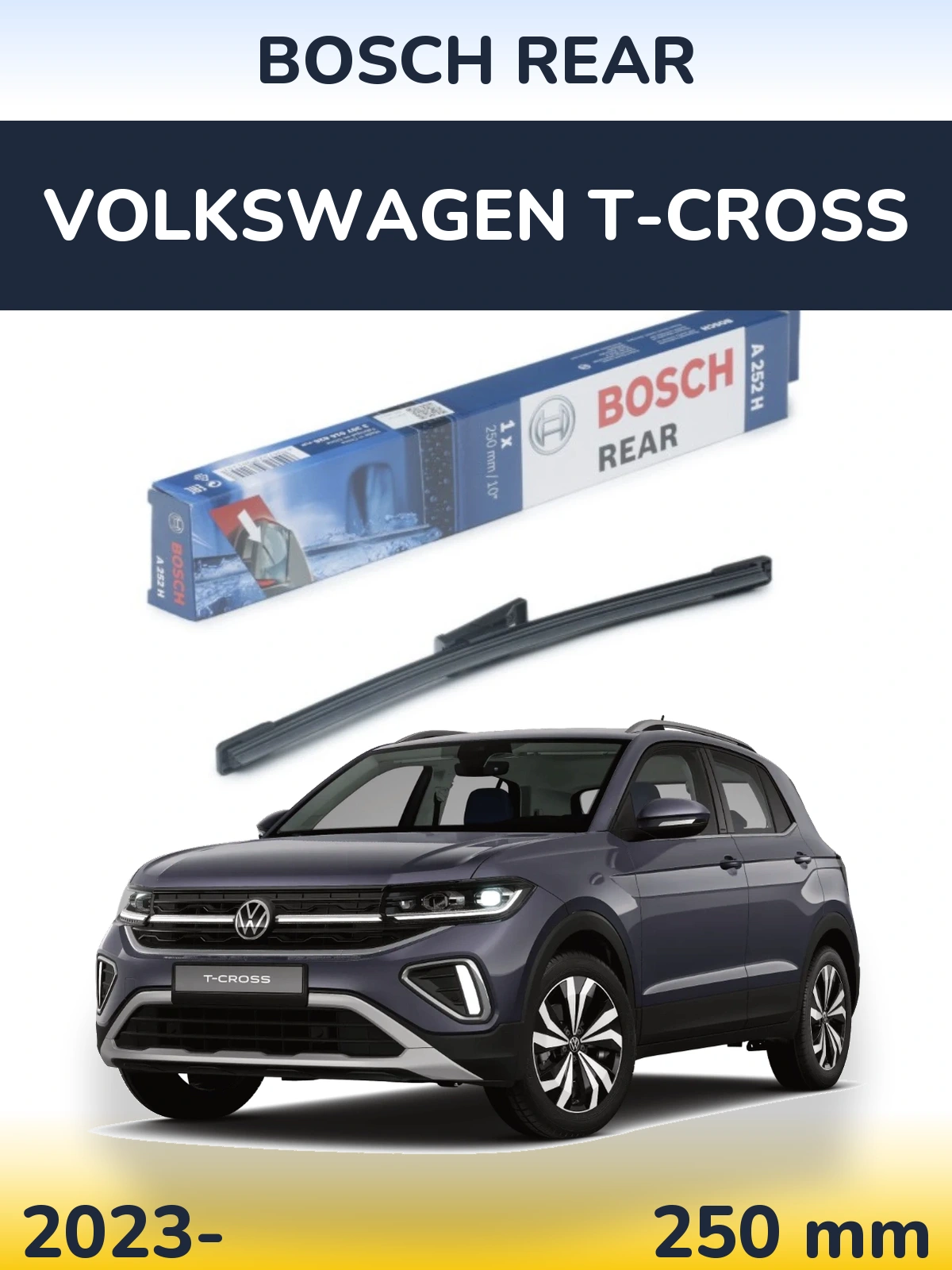 Задний дворник BOSCH Rear 250 мм для Volkswagen T-Cross 2023-2026