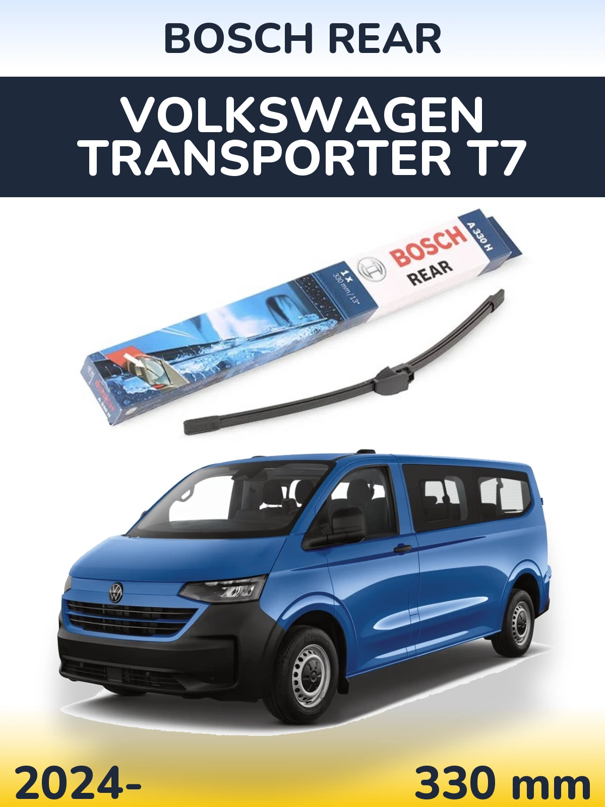 Rear wiper blade BOSCH Rear 330 mm for Volkswagen Transporter T7 2024-2026