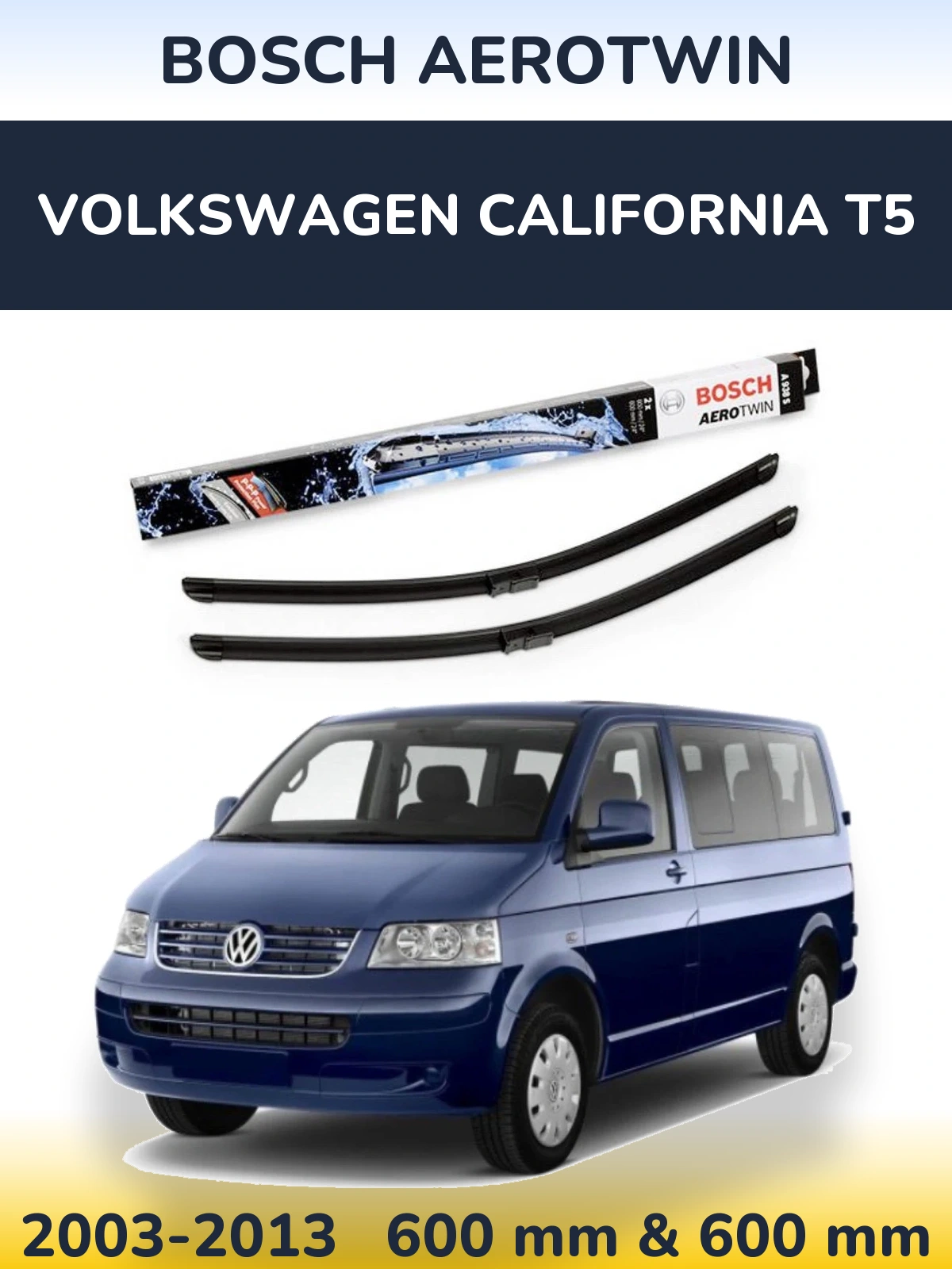 Комплект передних дворников BOSCH AeroTwin 600 & 600 мм для Volkswagen California T5 2003-2013