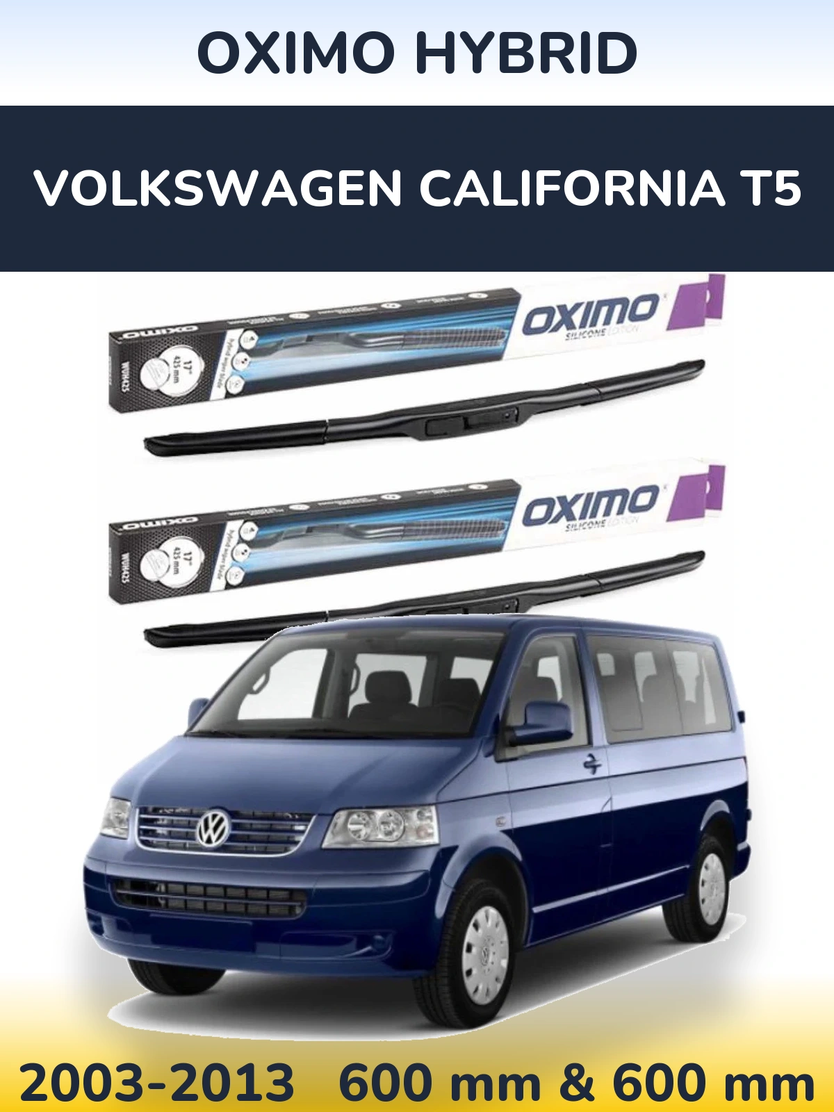 Front wiper blade set Oximo Hybrid 600 & 600 mm for Volkswagen California T5 2003-2013