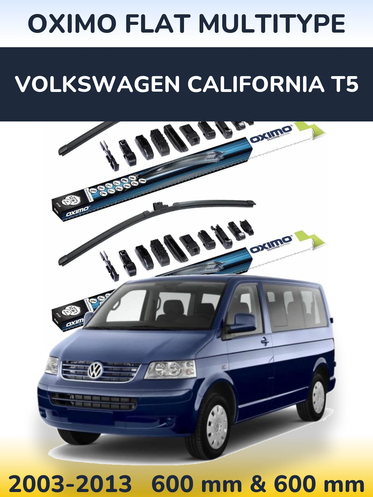 Komplet przednich wycieraczek Oximo Flat MultiType 600 & 600 mm do Volkswagen California T5 2003-2013