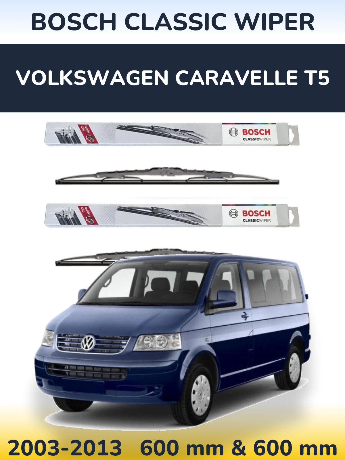Komplet przednich wycieraczek BOSCH Classic Wiper 600 & 600 mm do Volkswagen Caravelle T5 2003-2013