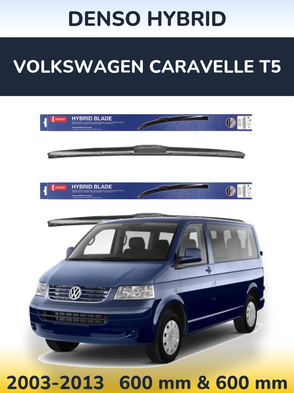 Komplet przednich wycieraczek Denso Hybrid 600 & 600 mm do Volkswagen Caravelle T5 2003-2013
