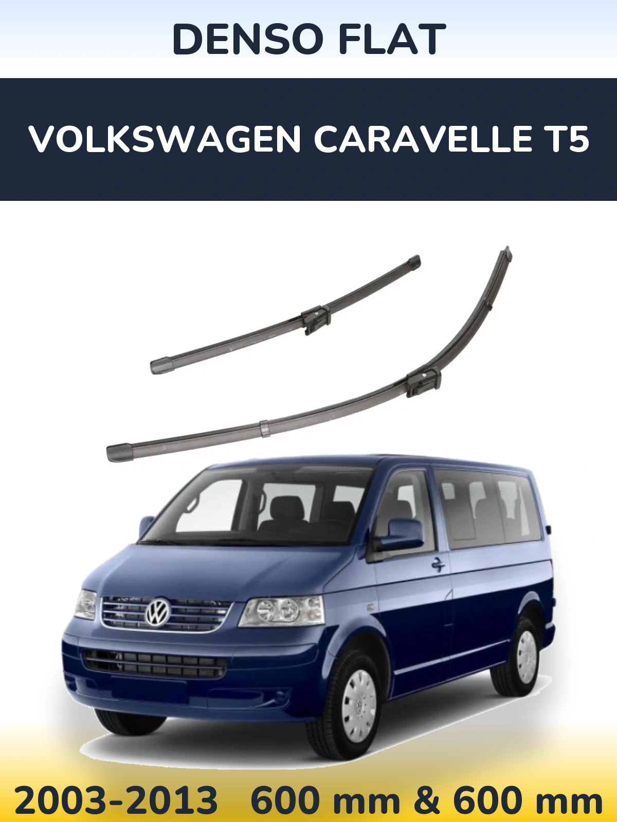 Komplet przednich wycieraczek Denso Flat 600 & 600 mm do Volkswagen Caravelle T5 2003-2013