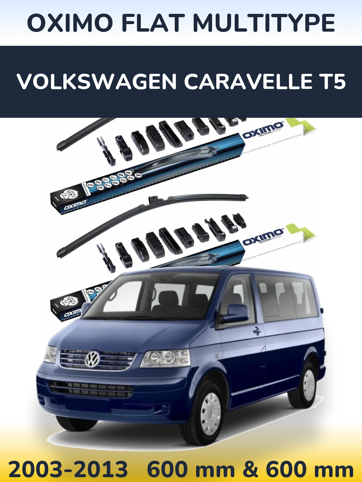 Komplet przednich wycieraczek Oximo Flat MultiType 600 & 600 mm do Volkswagen Caravelle T5 2003-2013