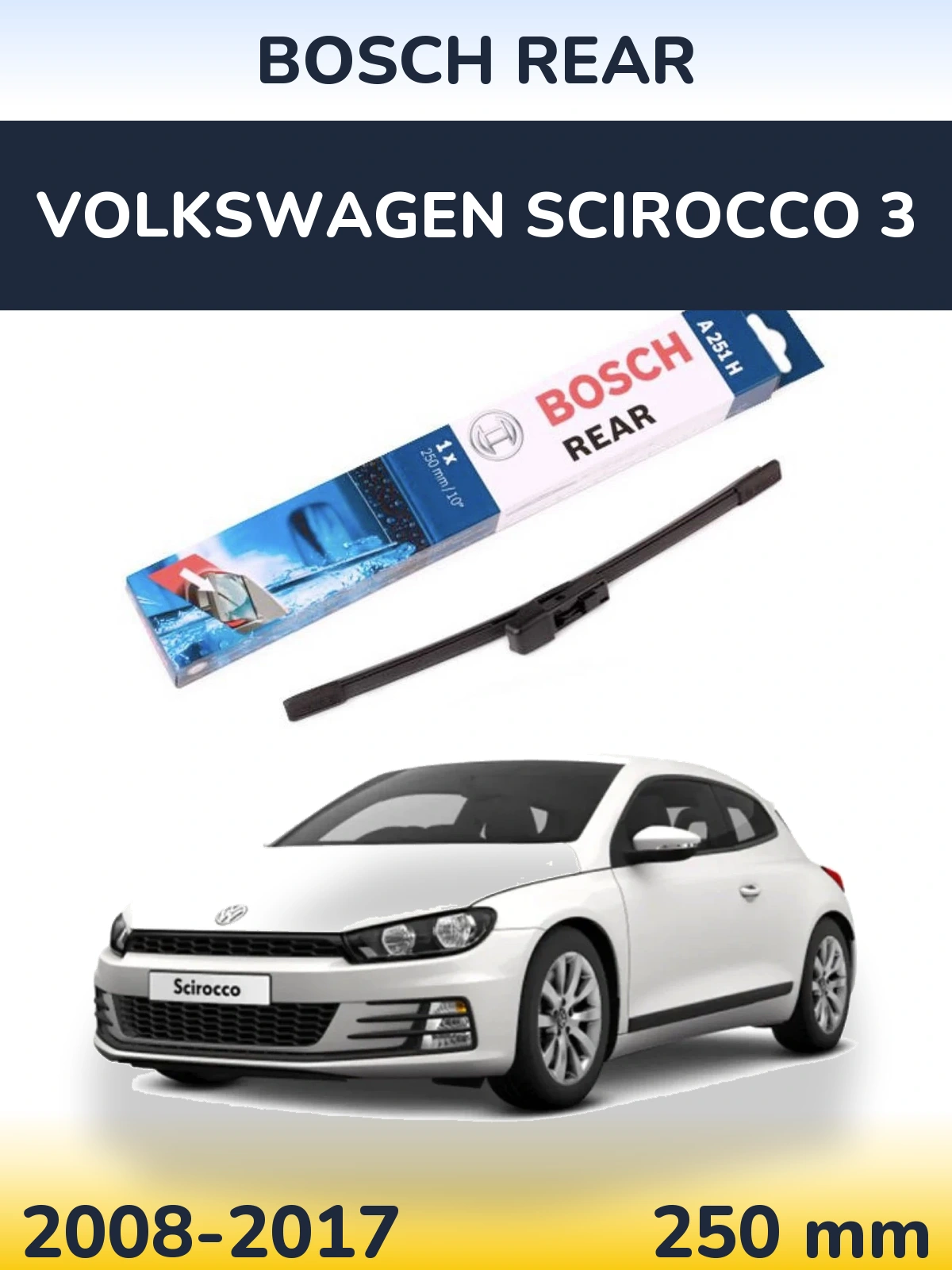 Rear wiper blade BOSCH Rear 250 mm for Volkswagen Scirocco 3 2008-2017