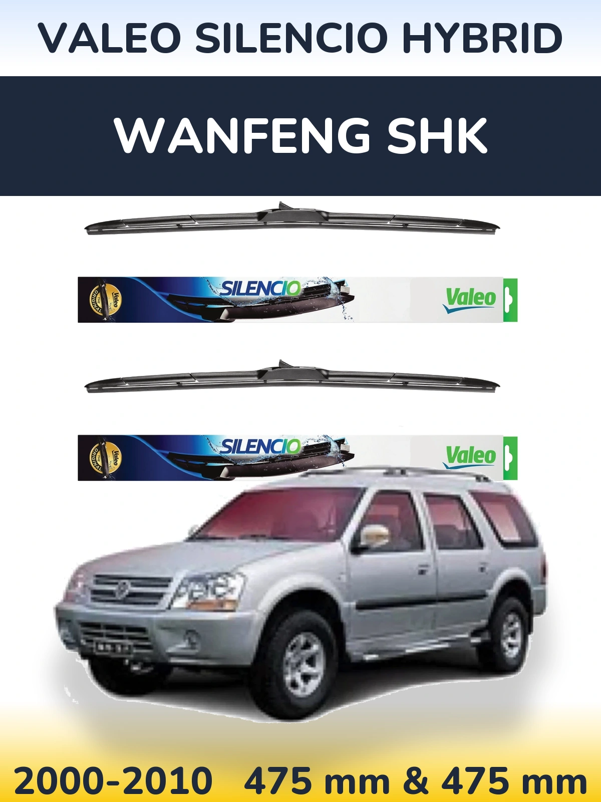 Комплект передних дворников Valeo Silencio Hybrid 475 & 475 мм для Wanfeng SHK 2000-2010