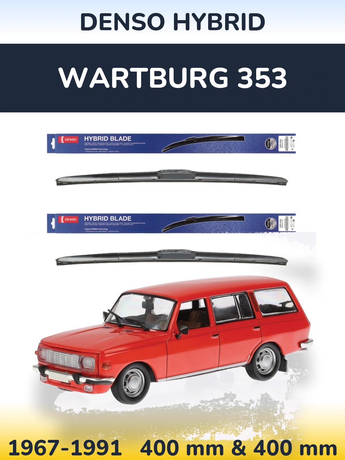Komplet przednich wycieraczek Denso Hybrid 400 & 400 mm do Wartburg 353 1967-1991