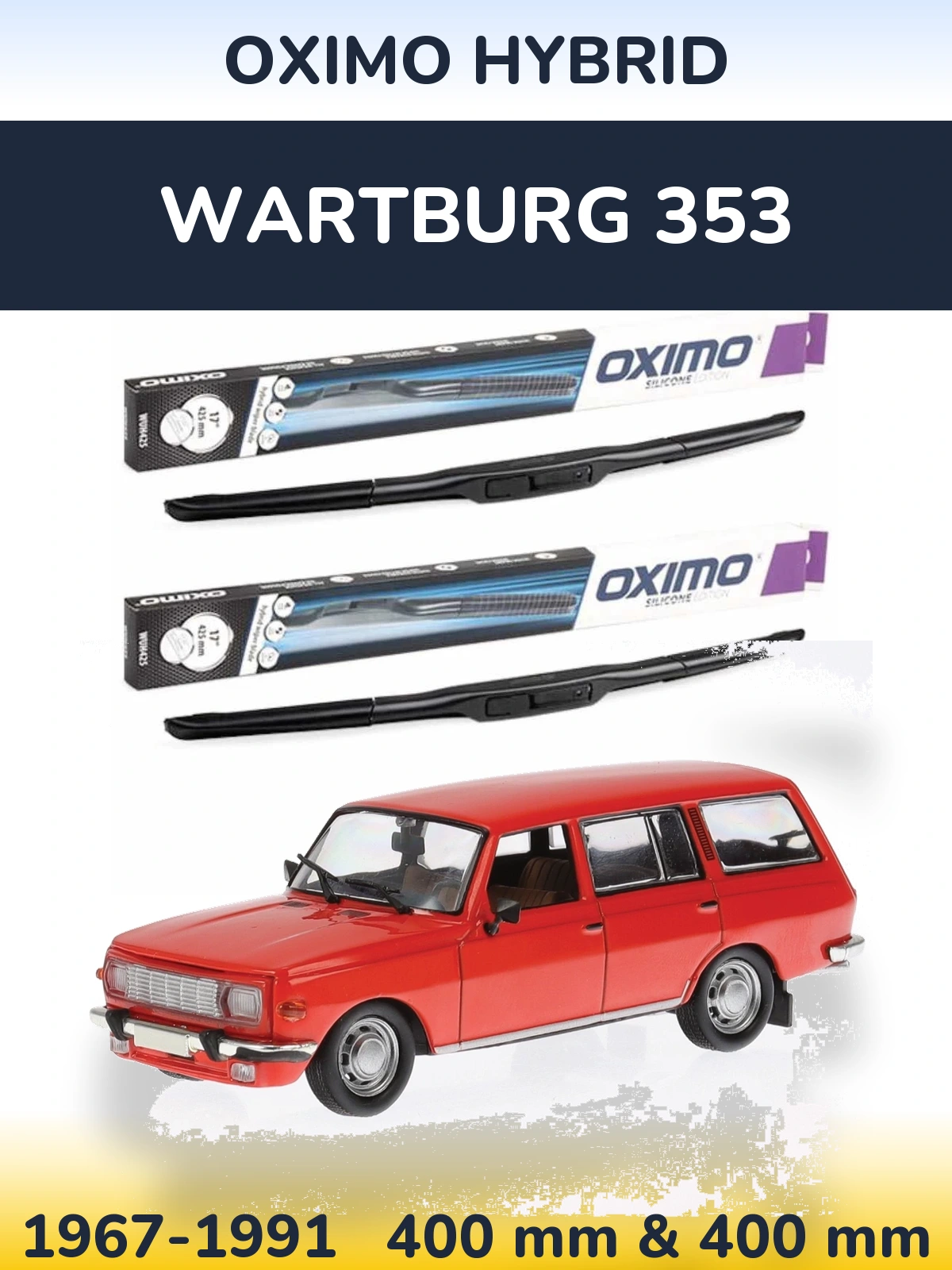 Front wiper blade set Oximo Hybrid 400 & 400 mm for Wartburg 353 1967-1991