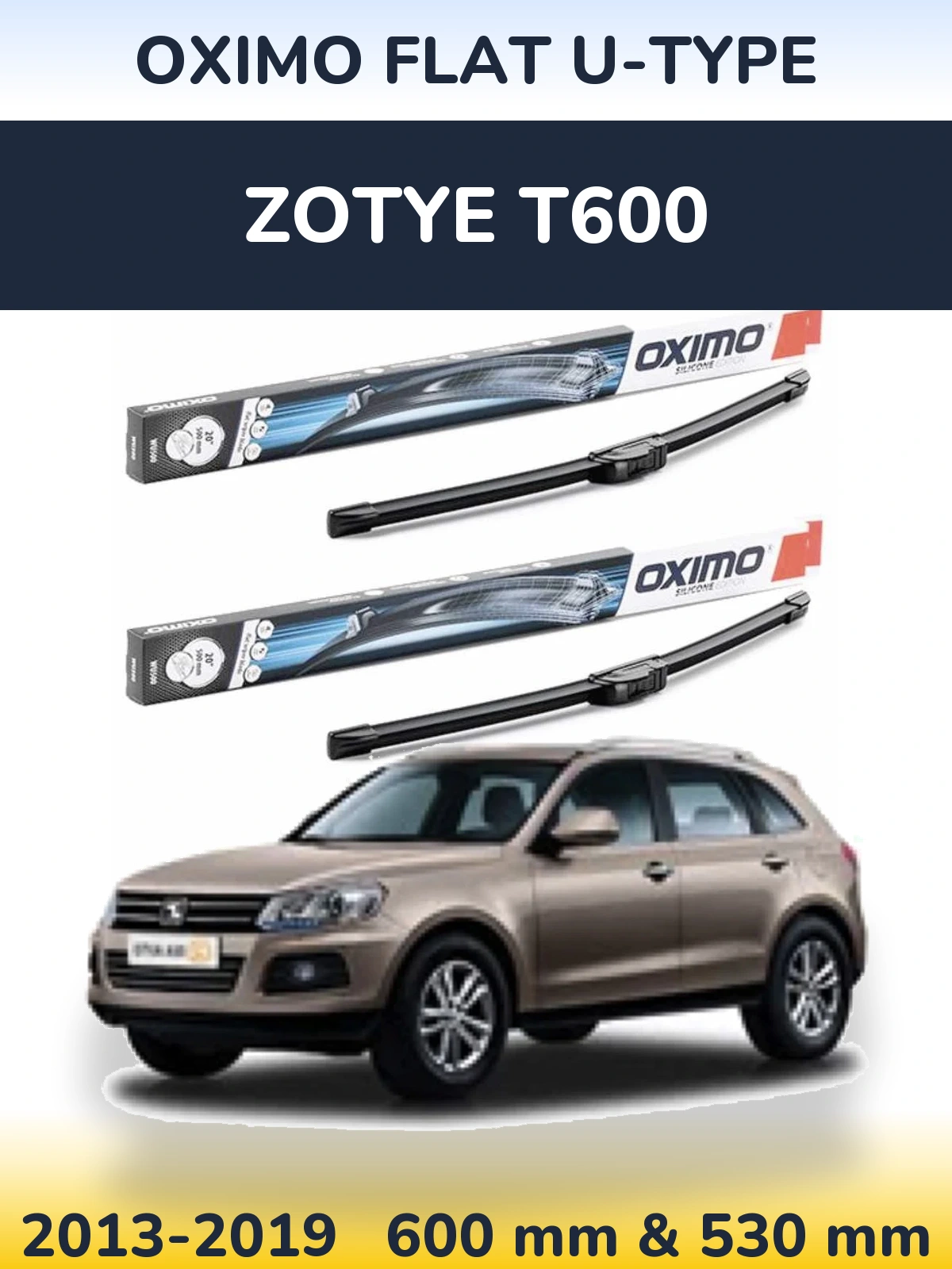 Komplet przednich wycieraczek Oximo Flat U-type 600 & 530 mm do Zotye T600 2013-2019