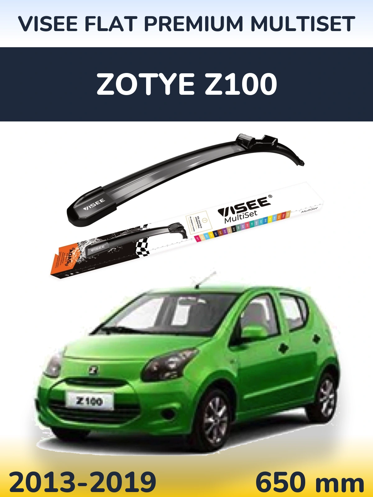 Przednia wycieraczka VISEE FLAT PREMIUM MultiSet 650 mm do Zotye Z100 2013-2019