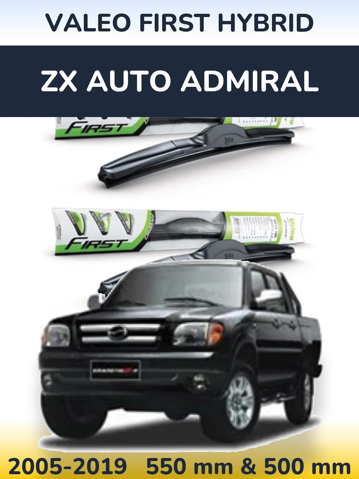 Komplet przednich wycieraczek Valeo First Hybrid 550 & 500 mm do ZX Auto Admiral 2005-2019