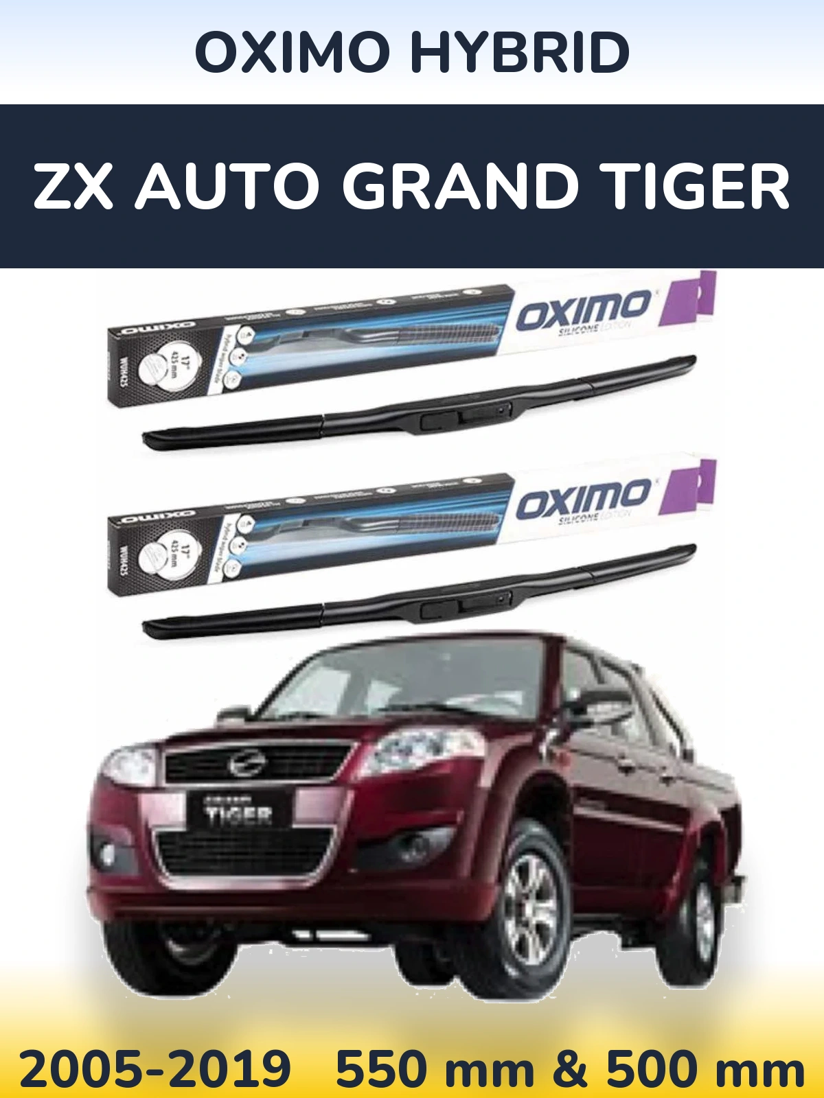 Komplet przednich wycieraczek Oximo Hybrid 550 & 500 mm do ZX Auto Grand Tiger 2005-2019