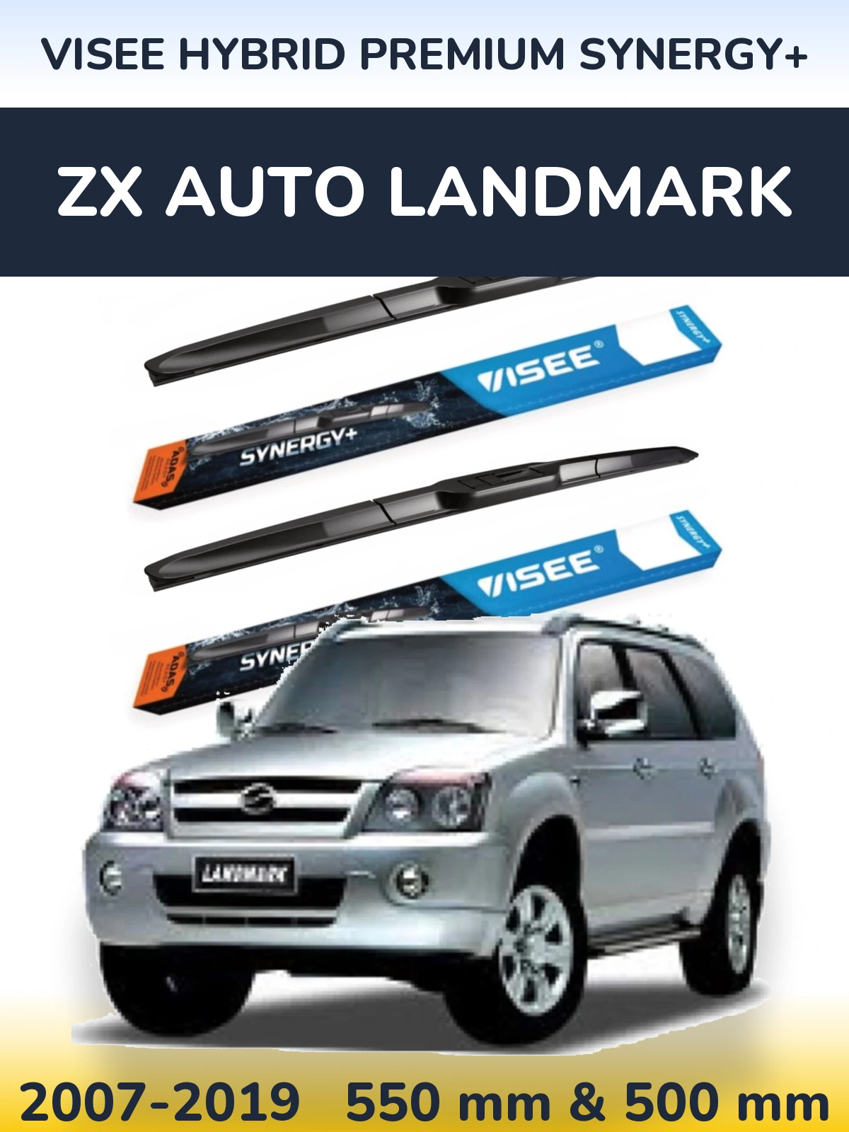 Front wiper blade set VISEE HYBRID PREMIUM SYNERGY+ 550 & 500 mm for ZX Auto Landmark 2007-2019
