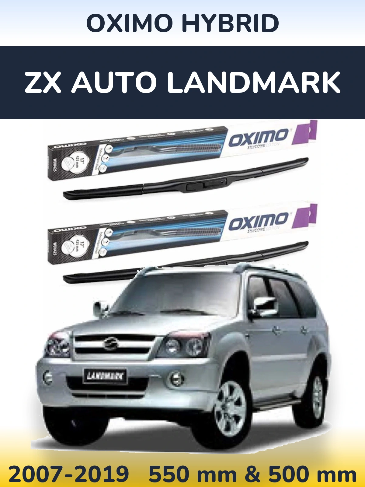 Комплект передних дворников Oximo Hybrid 550 & 500 мм для ZX Auto Landmark 2007-2019
